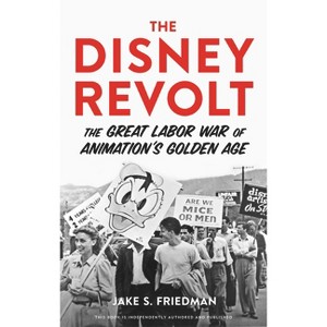 The Disney Revolt - by Jake S Friedman - 1 of 1