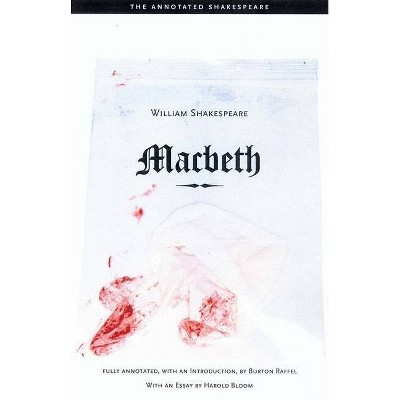 Macbeth - (Annotated Shakespeare) Annotated by  William Shakespeare (Paperback)