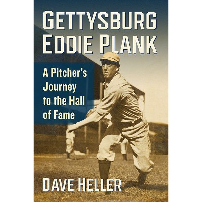 Gettysburg Eddie Plank - By Dave Heller (paperback) : Target