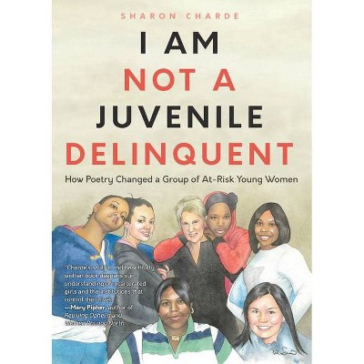 I Am Not a Juvenile Delinquent - by  Sharon Charde (Paperback)