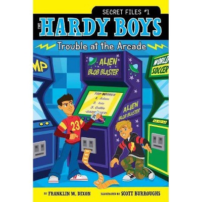 Trouble at the Arcade, 1 - (Hardy Boys: The Secret Files) by  Franklin W Dixon (Paperback)