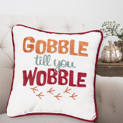 Gobble Till You Wobble Embroidered Thanksgiving Throw Pillow