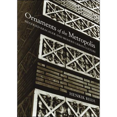 Ornaments of the Metropolis - by  Henrik Reeh (Paperback)