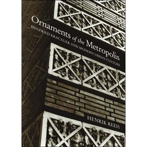 Ornaments of the Metropolis - by  Henrik Reeh (Paperback) - 1 of 1