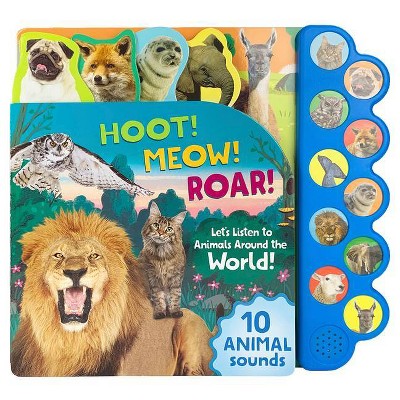 Hoot! Meow! Roar! - by  Parragon Books & Cottage Door Press (Board Book)