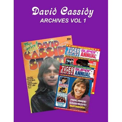 David Cassidy Archives Vol 1 - by  Torrence Berry (Paperback)