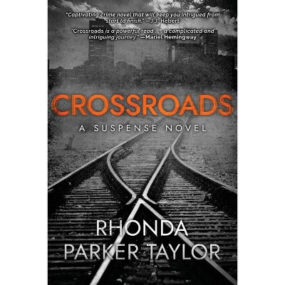 Crossroads - by  Rhonda Parker Taylor (Paperback)