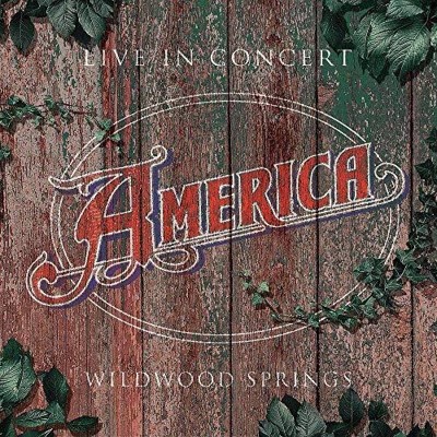 America - Live in concert - wildwood springs 2008 (CD)