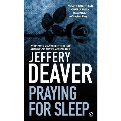 Praying for Sleep - by  Jeffery Deaver (Paperback)