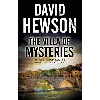 The Villa of Mysteries - (Nic Costa Mystery) by  David Hewson (Paperback)