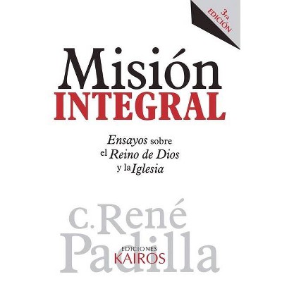 Misión Integral - by  René Padilla (Paperback)