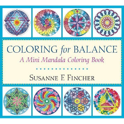 Coloring for Balance - by  Susanne F Fincher (Paperback)