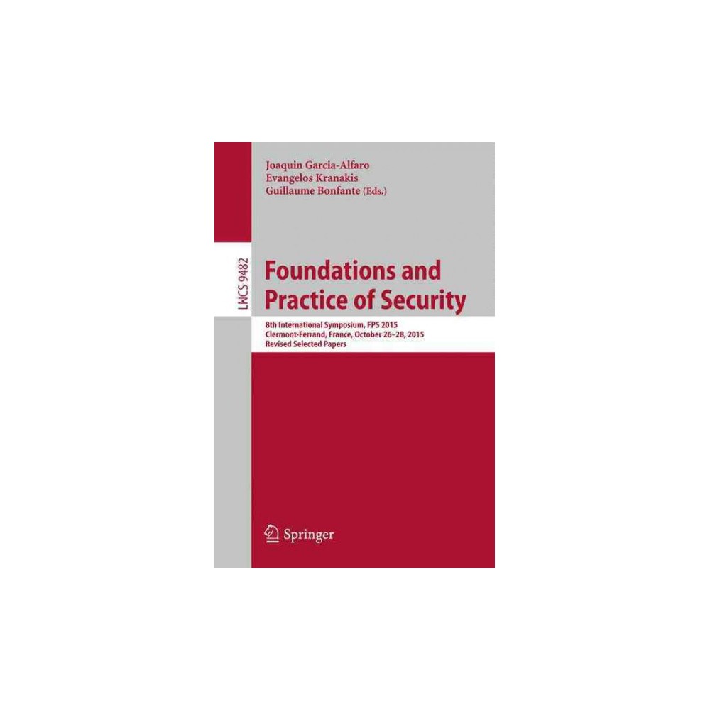 ISBN 9783319303024 product image for Foundations and Practice of Security ( Security and Cryptology) (Revised) (Paper | upcitemdb.com