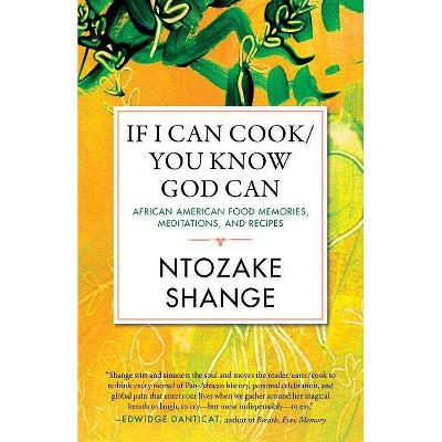 If I Can Cook/You Know God Can - (Celebrating Black Women Writers) by  Ntozake Shange (Paperback)