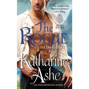 The Rogue - (Devil's Duke) by  Katharine Ashe (Paperback) - 1 of 1