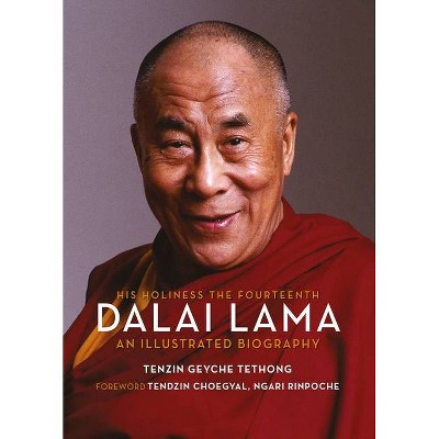 His Holiness the Fourteenth Dalai Lama - by  Tenzin Geyche Tethong (Hardcover)