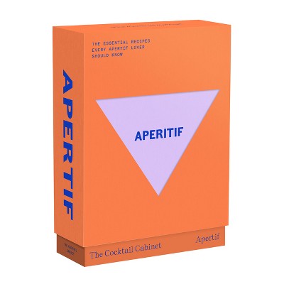 The Cocktail Cabinet: Aperitif - by  Kara Newman (Hardcover)