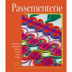 Passementerie - by  Elizabeth Ashdown (Hardcover) - 1 of 1
