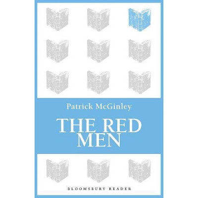 The Red Men - by  Patrick McGinley (Paperback)