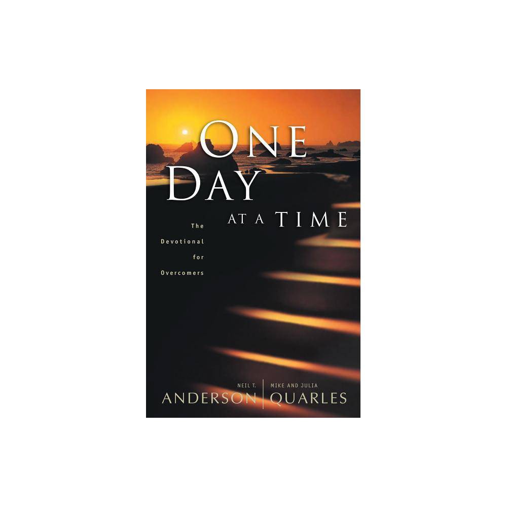 ISBN 9780764213953 product image for One Day at a Time - by Neil T Anderson & Mike Quarles & Julia Quarles (Paperback | upcitemdb.com