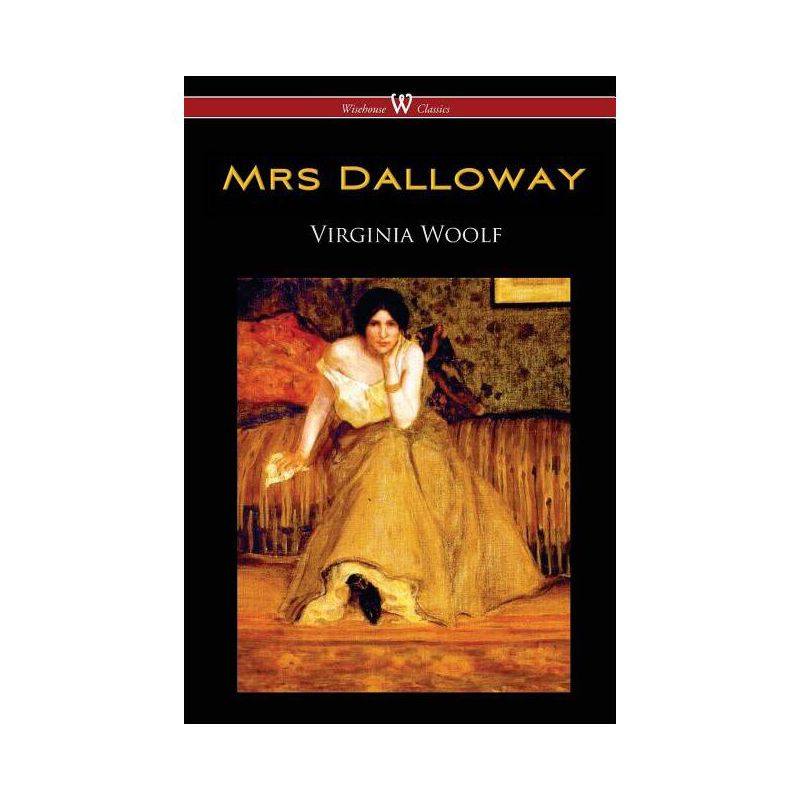 Mrs Dalloway (Wisehouse Classics Edition) - by  Virginia Woolf (Paperback), 1 of 2