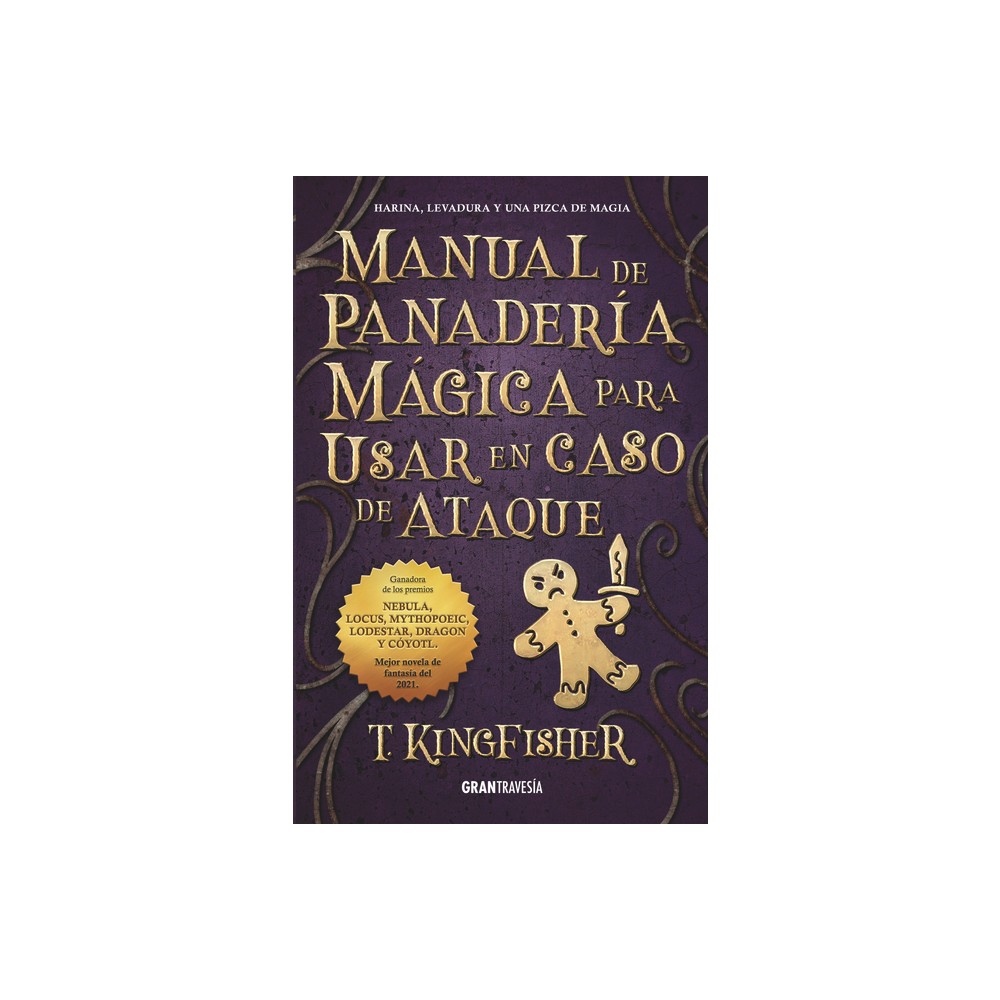 Manual de Panadera Mgica Para Usar En Caso de Ataque - by T Kingfisher (Paperback)