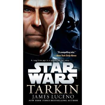 Tarkin: Star Wars - by  James Luceno (Paperback)