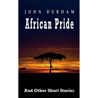 African Pride - by  John Durham (Paperback)