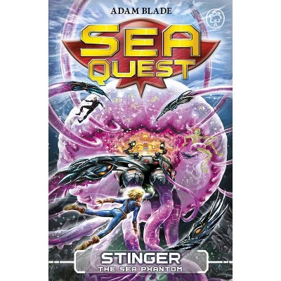 Sea Quest: Stinger the Sea Phantom - by  Adam Blade (Paperback)