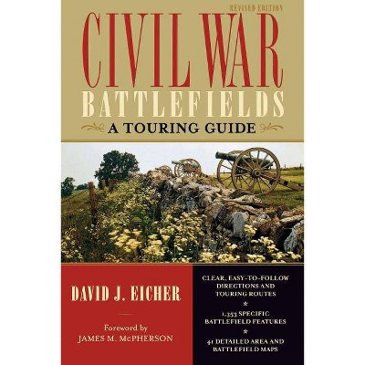 Civil War Battlefields - by  David J Eicher (Paperback)