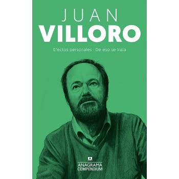Efectos Personales / de Eso Se Trata - by  Juan Villoro (Paperback)