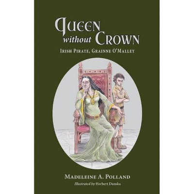 Queen Without Crown - by  Madeleine Polland (Paperback)