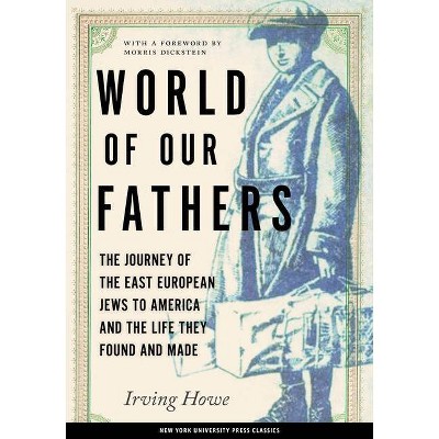 World of Our Fathers - Annotated by  Irving Howe (Paperback)