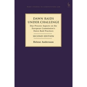 Dawn Raids Under Challenge - (Hart Studies in Competition Law) 2nd Edition by  Helene Andersson (Hardcover) - 1 of 1