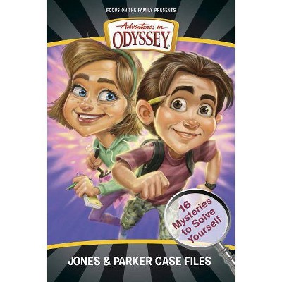 Jones & Parker Case Files - (Adventures in Odyssey Books) by  Christopher P N Maselli & Bob Hoose (Paperback)
