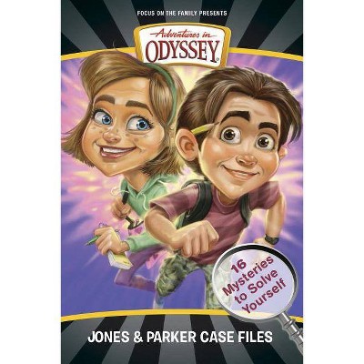 Jones & Parker Case Files - (Adventures in Odyssey Books) by  Christopher P N Maselli (Paperback)