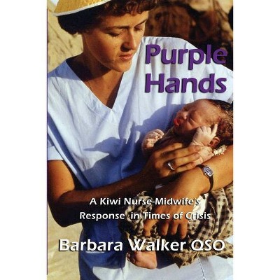 Purple Hands - by  Barbara Walker (Paperback)