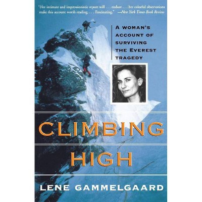 Climbing High - by  Lene Gammelgaard & Press Seal (Paperback)