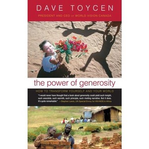 The Power of Generosrity - by  Dave Toycen (Paperback) - 1 of 1