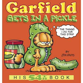 Garfield Gets in a Pickle - by  Jim Davis (Paperback)