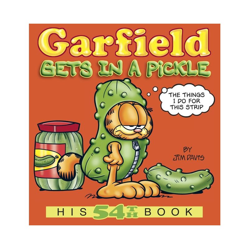 Garfield Gets in a Pickle - by  Jim Davis (Paperback), 1 of 2