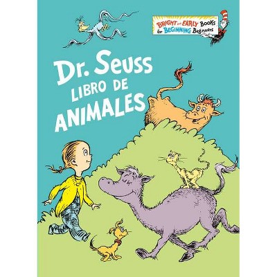 Dr. Seuss Libro de Animales (Dr. Seuss's Book of Animals Spanish Edition) - (Bright & Early Books(r)) by  Dr Seuss (Hardcover)