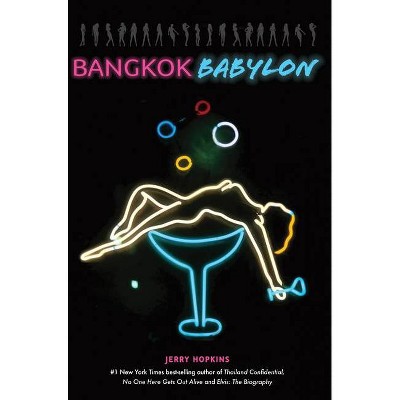 Bangkok Babylon - by  Jerry Hopkins (Paperback)