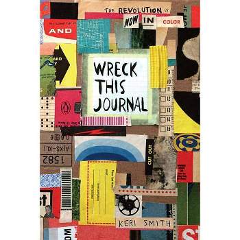 Wreck This Journal Color 07/04/2017 - by Keri Smith (Paperback)