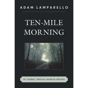 Ten-Mile Morning - by  Adam Lamparello (Paperback) - 1 of 1
