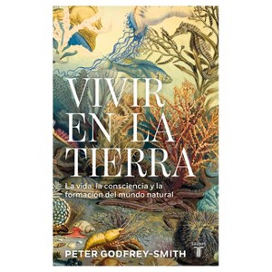 Vivir En La Tierra - by  Peter Godfrey-Smith (Paperback) - 1 of 1