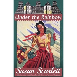Under the Rainbow - by  Susan Scarlett (Paperback) - 1 of 1