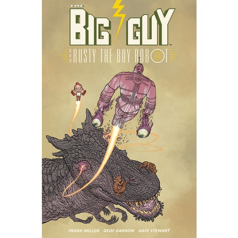 Big Guy and Rusty the Boy Robot (Second Edition) - by  Frank Miller (Paperback) - image 1 of 1