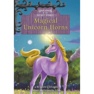Magical Unicorn Horns - by  Laurie J Edwards (Paperback) - 1 of 1