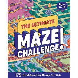 The Ultimate Maze Challenge! - by  Zeitgeist (Paperback) - 1 of 1